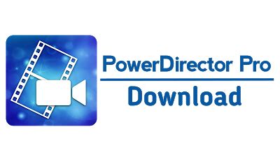 powerdirector application|powerdirector développeur.